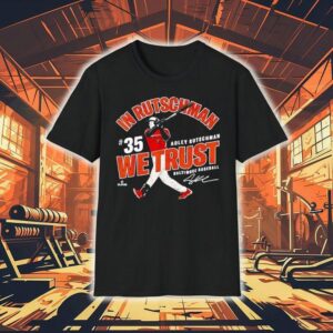 In Adley Rutschman We Trust Baltimore Baseball Mlbpa Shirt