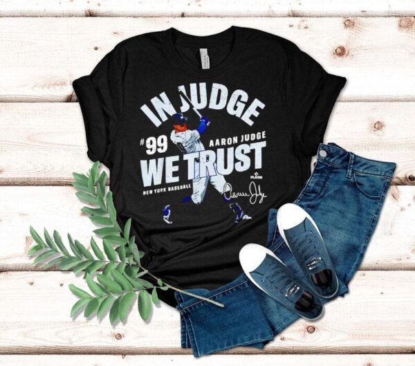 In Judge We Trust Aaron Judge New York Baseball Mlbpa Shirt