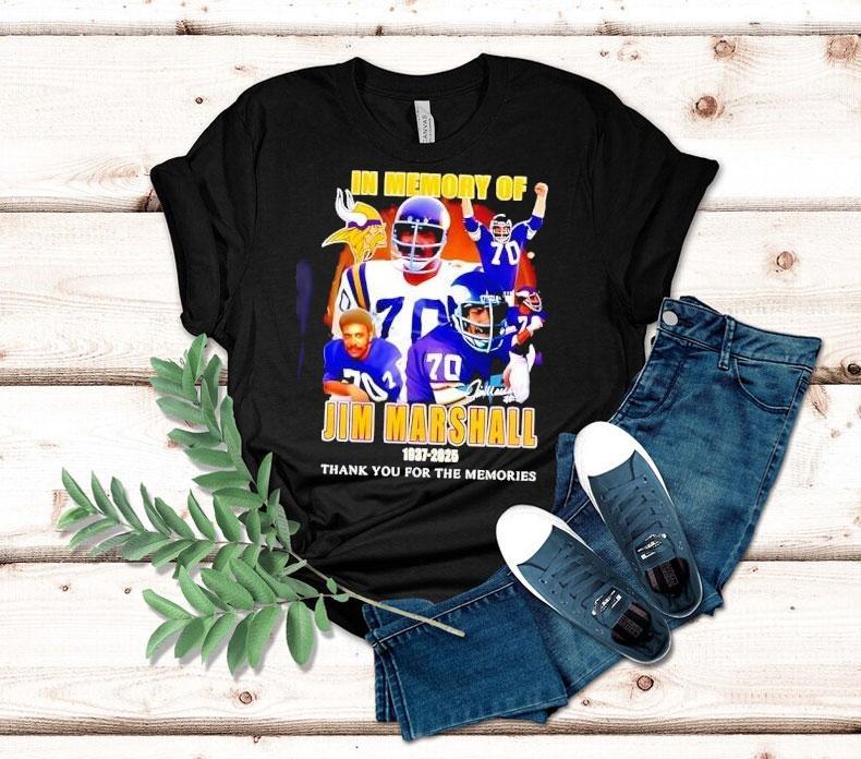 In Memory Of Jim Marshall 1937-2025 Signature Thank You For The Memories Shirt 4 In Memory Of Jim Marshall Signature Thank You For The Memories Tshirt