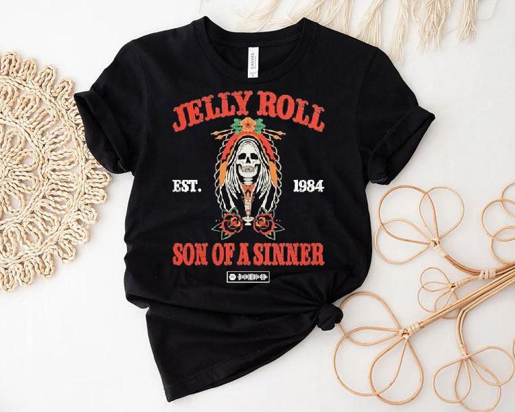 Jelly Roll Son Of A Sinner Est 1984 Shirt 4 Jelly Roll Son Of A Sinner Est Tshirt