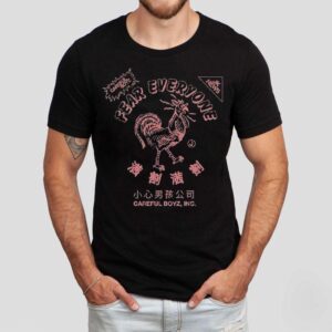 Jk News Fear Everyone Careful Boyz Rooster Shirt