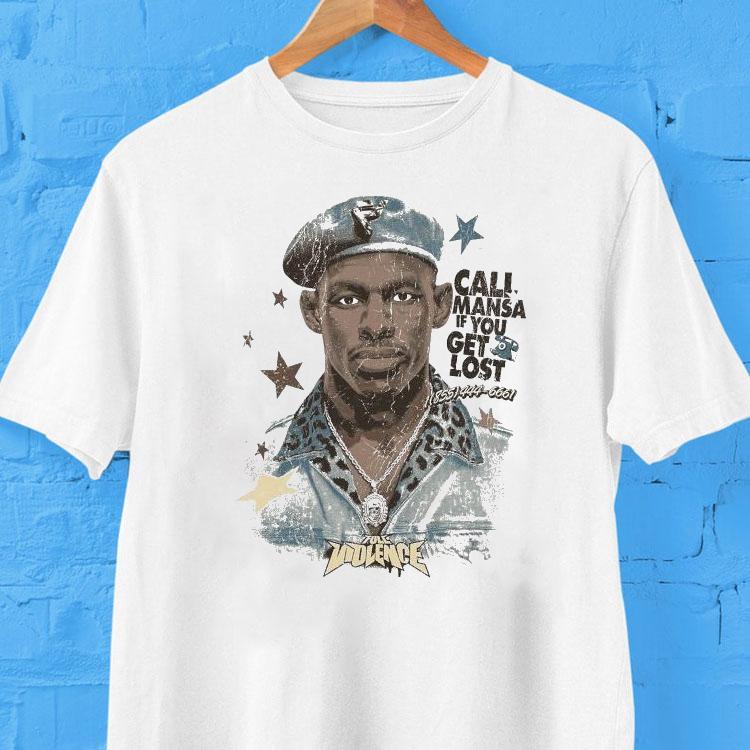 Joaquin Buckley Call Me Mansa If You Get Lost Full Violence Shirt 2 Joaquin Buckley Call Me Mansa If You Get Lost Full Violence Tshirt