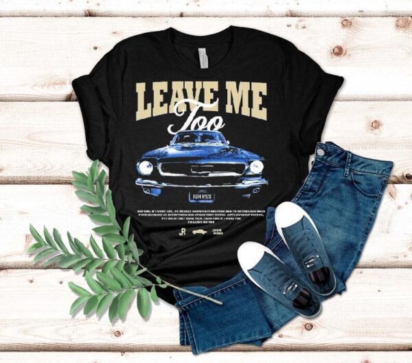 Josh Ross Leave Me Too Tour 2025 Car Shirt