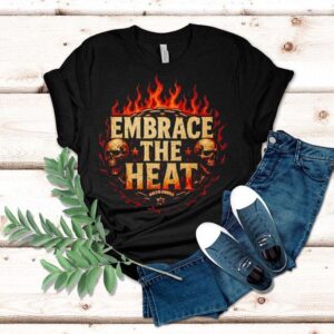 Josh Shernoff Embrace The Heat Shirt
