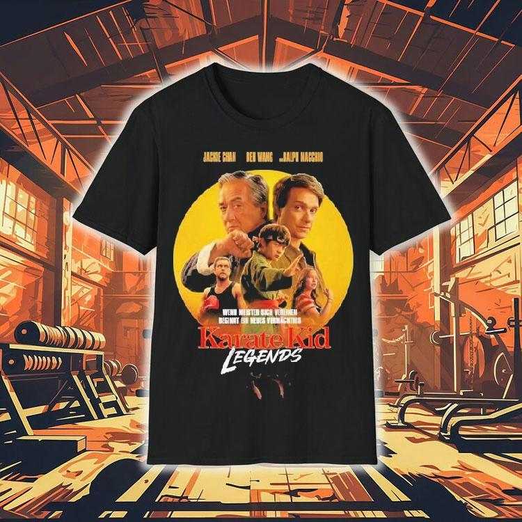 Karate Kid Legends Jackie Chan Ben Wang Ralph Macchio Wenn Meister Sich Vereinen Beginnt Ein Neues Vermachtnis Shirt 4 Karate Kid Legends Jackie Chan Ben Wang Ralph Macchio Wenn Meister Sich Vereinen Beginnt Ein Neues Vermachtnis Tshirt