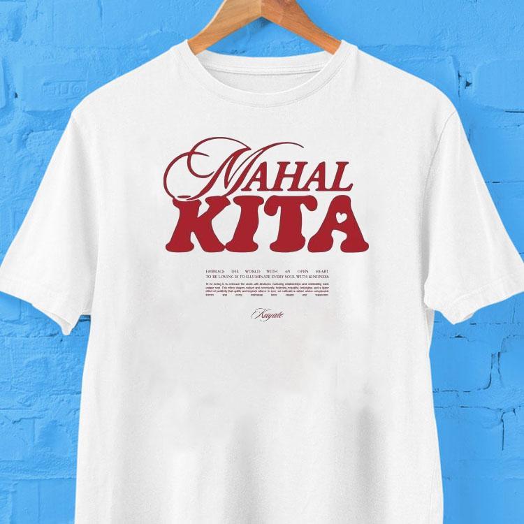 Kuyate Mahal Kita Embrace The World With An Open Heart To Be Loving Is To Illuminate Every Soul With Kindness Shirt 2 Kuyate Mahal Kita Embrace The World With An Open Heart To Be Loving Is To Illuminate Every Soul With Kindness Tshirt