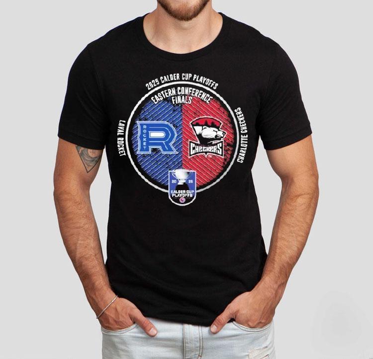 Laval Rocket Vs Charlotte Checkers 2025 Calder Cup Playoffs Eastern Conference Finals Dueling Souvenir Shirt 4 Laval Rocket Vs Charlotte Checkers Calder Cup Playoffs Eastern Conference Finals Dueling Souvenir Tshirt