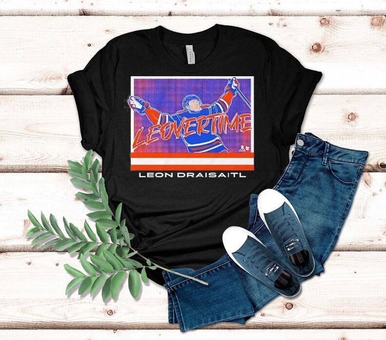 Leon Draisaitl Leovertime Edmonton Oilers Hockey Shirt 4 Leon Draisaitl Leovertime Edmonton Oilers Hockey Tshirt