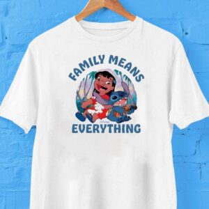 Lilo And Stitch Family Means Everything Tropical Disney Vacation Tshirt