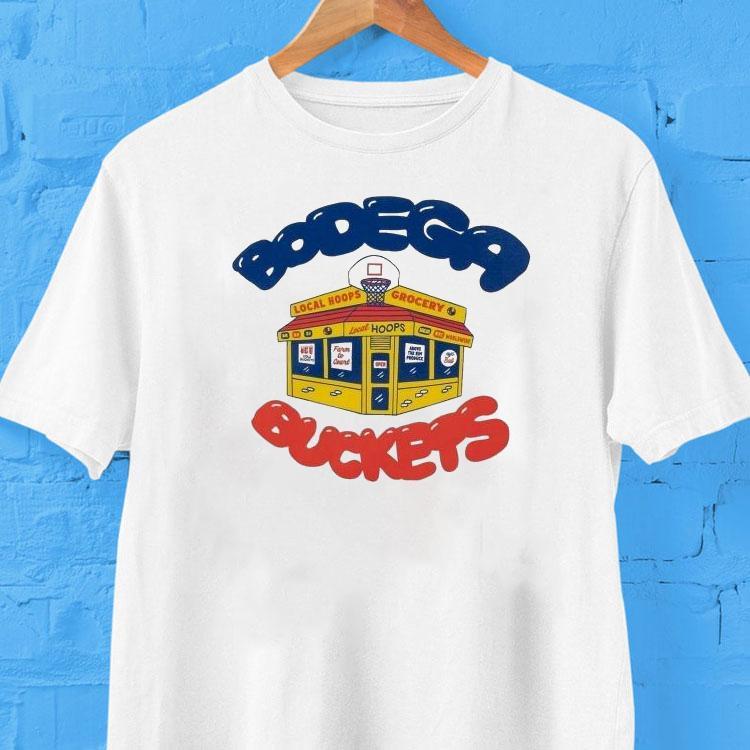 Local Hoops Bodega Buckets Grocery Shirt 2 Local Hoops Bodega Buckets Grocery Tshirt