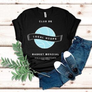 Local Hoops Club De Paris Worldwide Basketball Tshirt