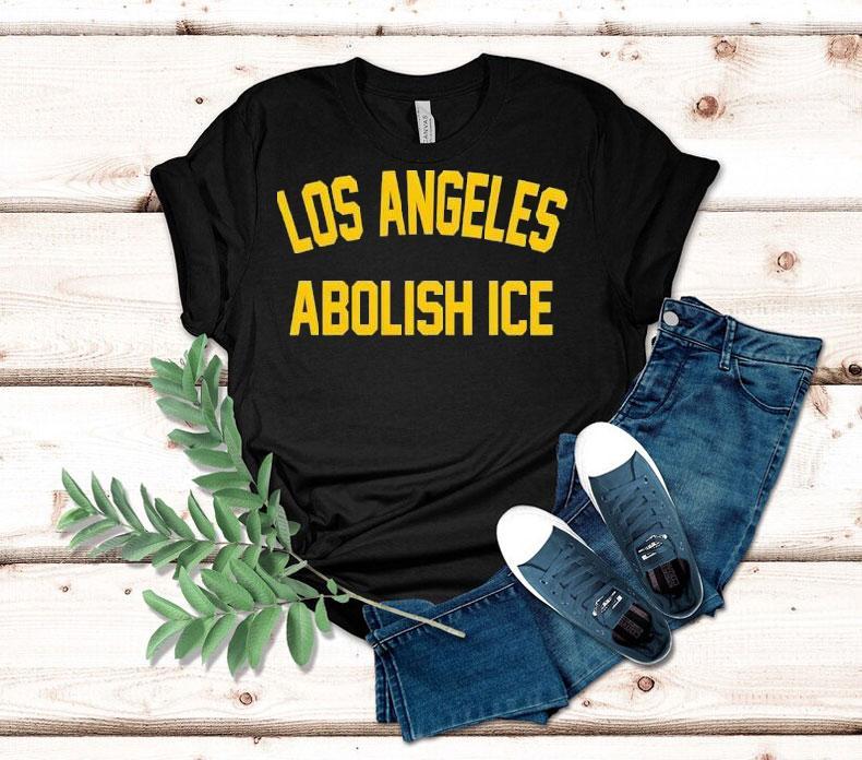 Los Angeles Abolish Ice Shirt 4 Los Angeles Abolish Ice Tshirt