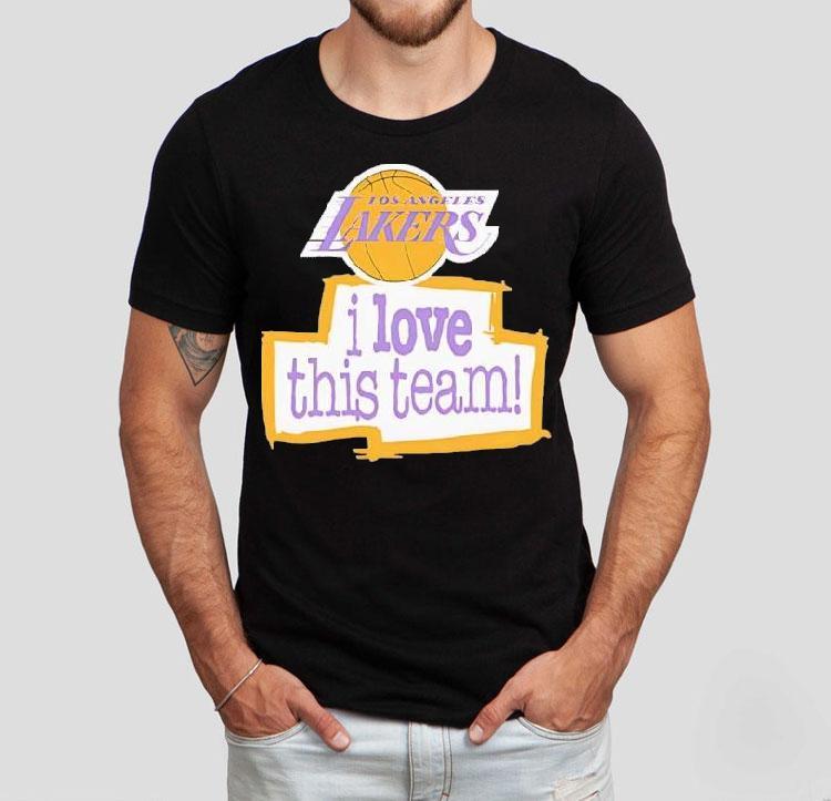 Los Angeles Lakers I Love This Team Shirt 4 Los Angeles Lakers I Love This Team Tshirt