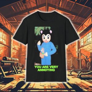Madkidz You Are Very Annoying Teddy Issues Tshirt