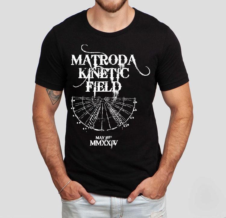 Matroda Kinetic Field May 19th Sin City Shirt 4 Matroda Kinetic Field May Th Sin City Tshirt