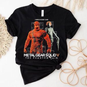 Metal Gear Solid V The Phantom Pain A Hideo Kojima Game Man On Fire Tshirt