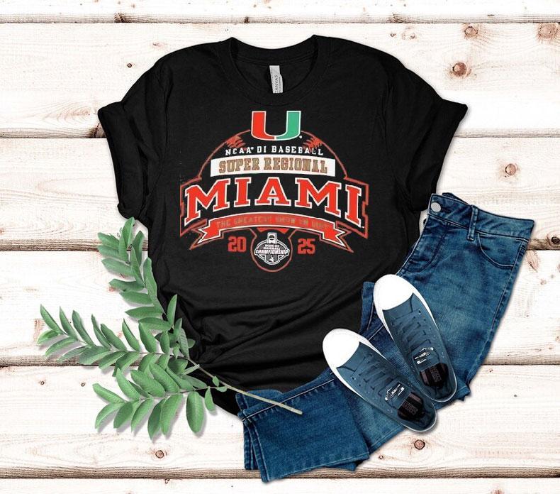 Miami Hurricanes Ncaa Di Baseball Super Regional 2025 The Greatest Show On Dirt Shirt 4 Miami Hurricanes Ncaa Di Baseball Super Regional The Greatest Show On Dir Tshirt