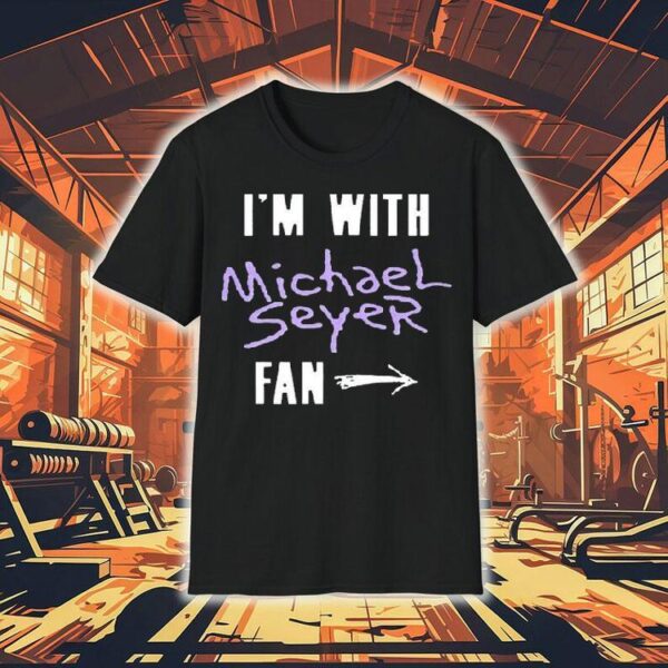Michael Seyer I’m With Fan North America Tour 2025 Shirt