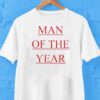 Moty Man Of The Year Shirt