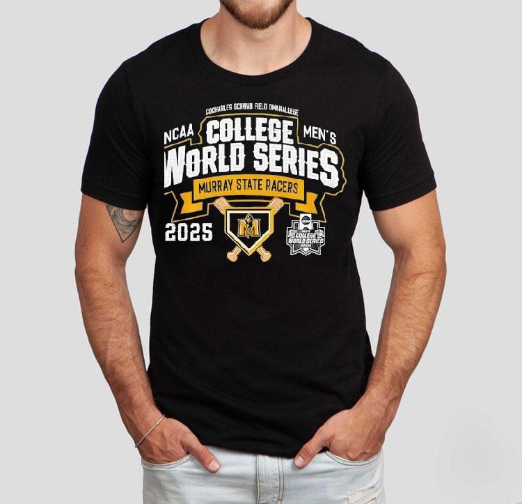 Murray State Racers Ncaa Men's College World Series 2025 Shirt 4 Murray State Racers Ncaa Men S College World Series Tshirt