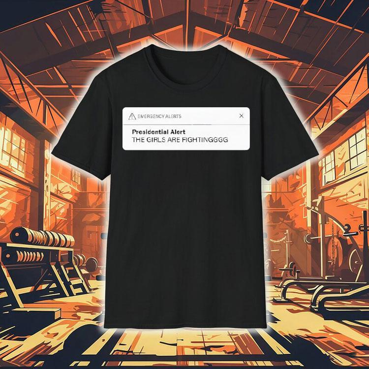 Musk Trump Presidential Alert The Girls Are Fighting Shirt 4 Musk Trump Presidential Alert The Girls Are Fighting Tshirt