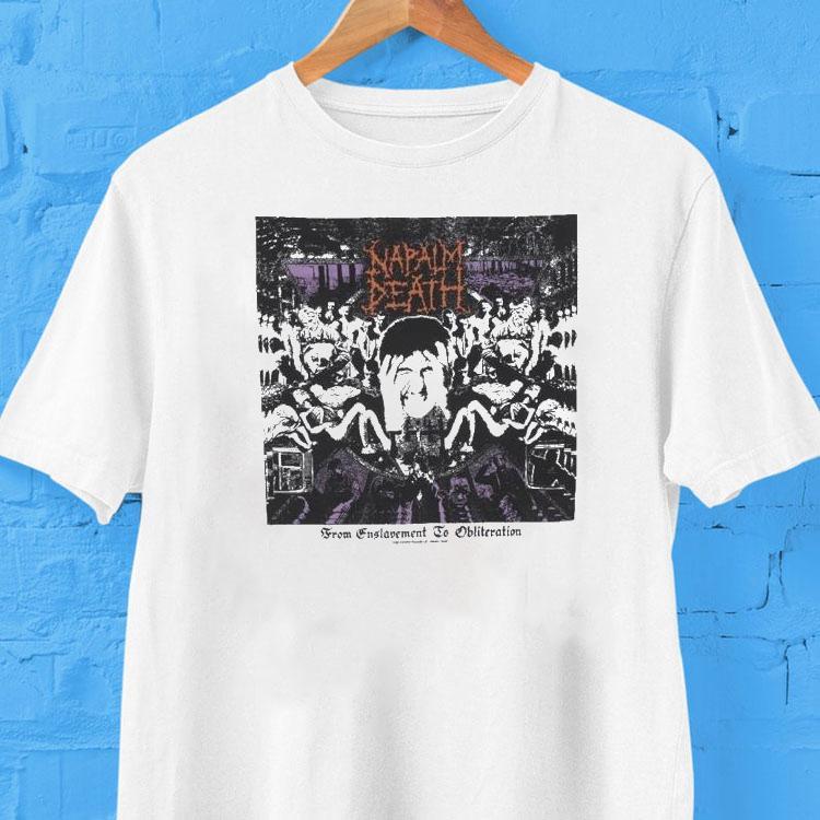 Napalm Death From Enslavement To Obliteration Shirt 2 Napalm Death From Enslavement To Obliteration Tshirt
