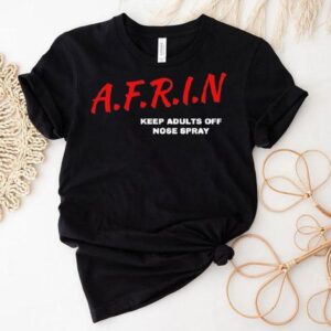 Nate Bargatze Afrin Keep Adults Off Noise Spray Shirt