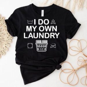 Nate Bargatze I Do My Own Laundry Shirt