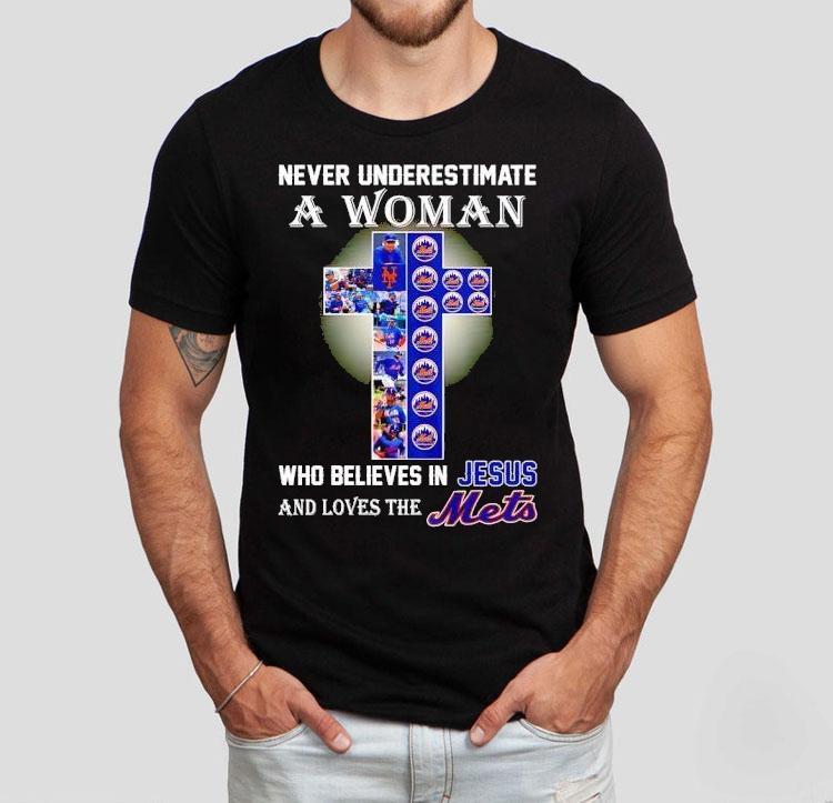 Never Underestimate A Woman Who Believes In Jesus And Love The New York Mets Shirt 4 Never Underestimate A Woman Who Believes In Jesus And Love The New York Mets Tshirt
