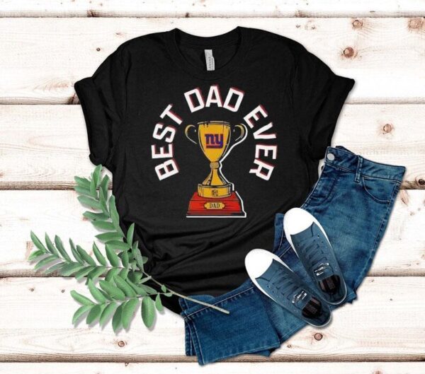 New York Giants Best Dad Ever Trophy Shirt