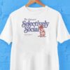 Not Antisocial Not Antisocial Rage Company Shirt