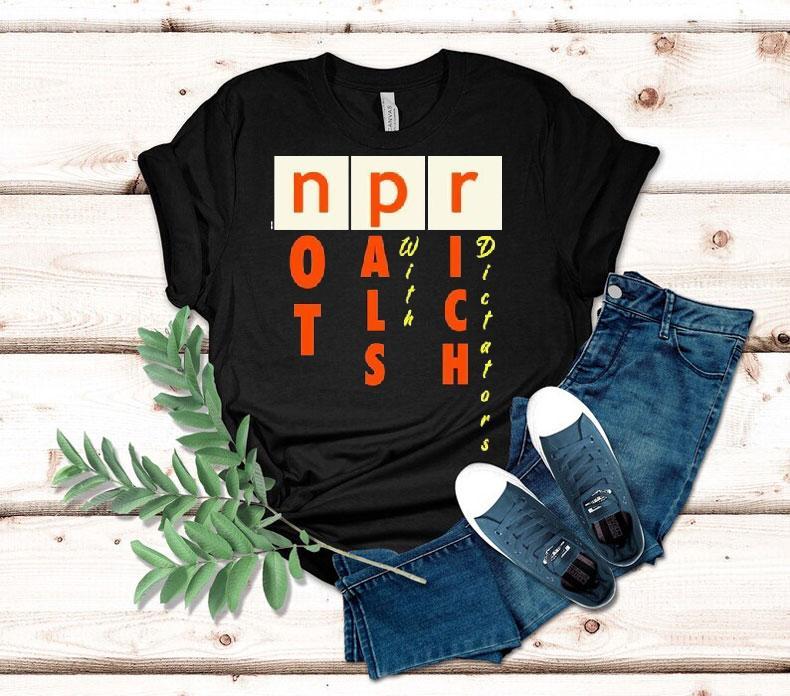 Not Pals With Rich Dictators Shirt 4 Not Pals With Rich Dictators Tshirt