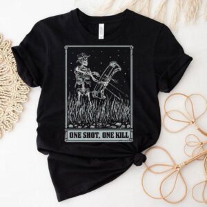 One Shot One Kill Skeleton Shirt