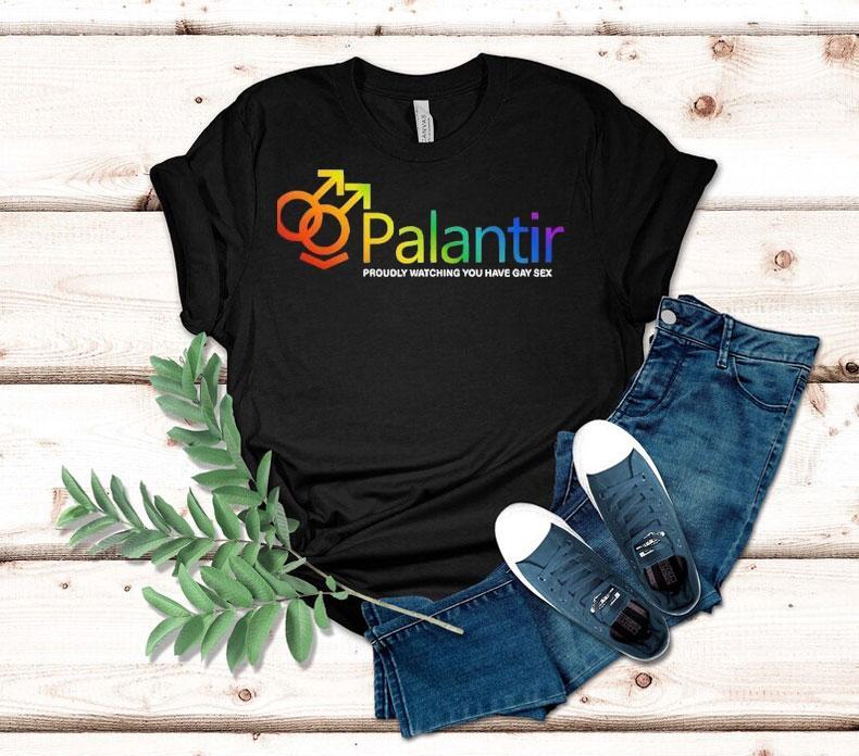 Palantir Technologies Proudly Watching You Have Gay Sex Shirt 4 Palantir Technologies Proudly Watching You Have Gay Sex Tshirt