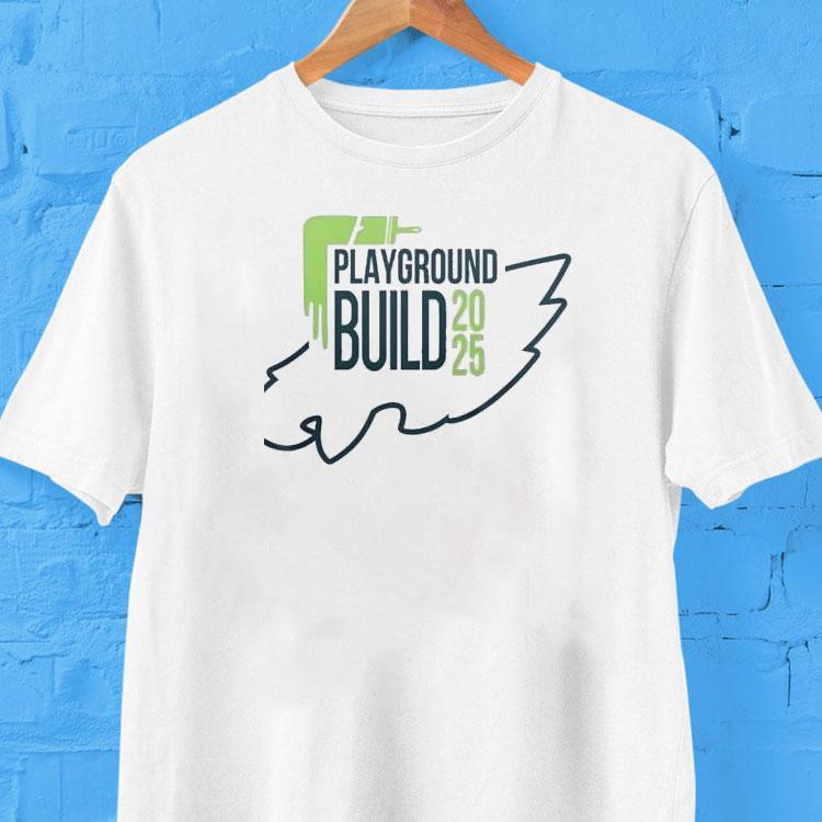 Philadelphia Eagles Playground Build Eagles Stroke 2025 Shirt 2 Philadelphia Eagles Playground Build Eagles Stroke Tshirt