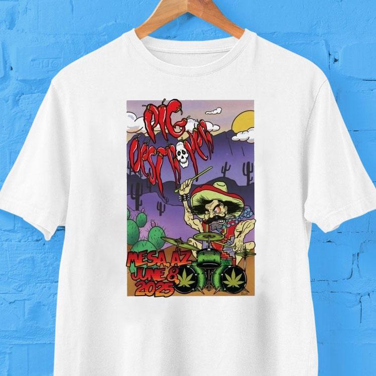 Pig Destroyer June 08, 2025 Mesa, Arizona Shirt 2 Pig Destroyer June Mesa Arizona Tshirt