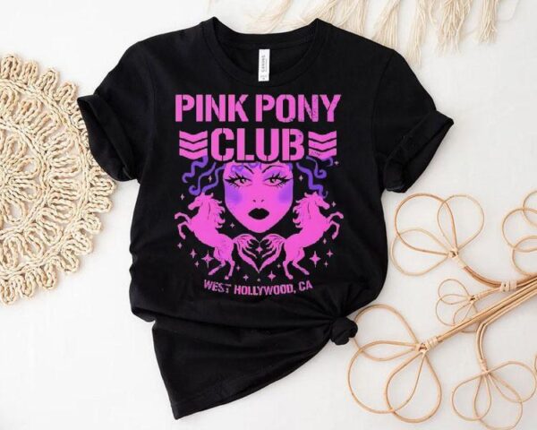 Pink Pony Club West Hollywood Ca Shirt