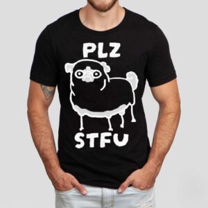 Plz Stfu Pug Shirt