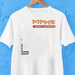 Poppers Alkyl Nitrates Shirt
