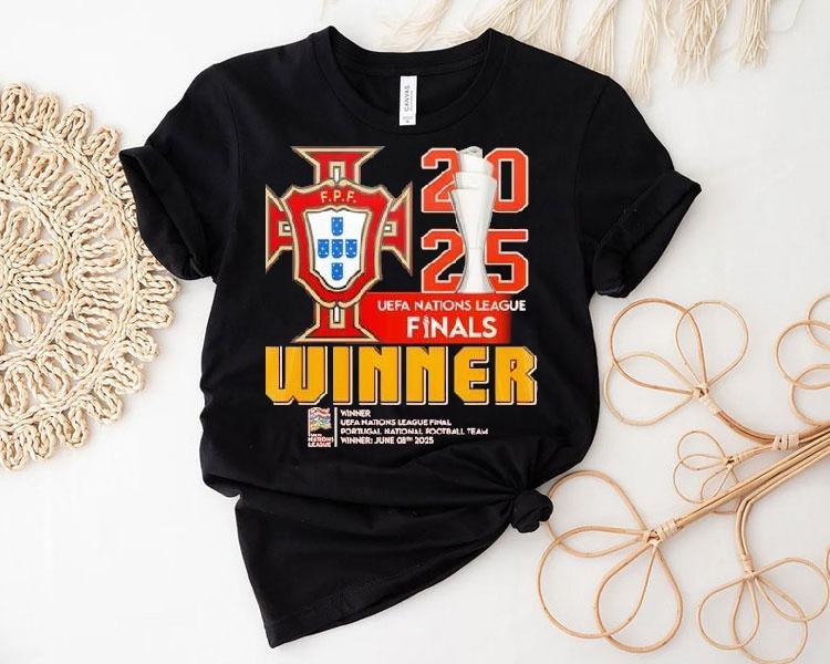 Portugal Uefa Nations League Germany 2025 Finals Winner Shirt 4 Portugal Uefa Nations League Germany Finals Winner Tshirt