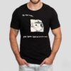Possum By The Way You Have Lipstick On Your Th Shirt