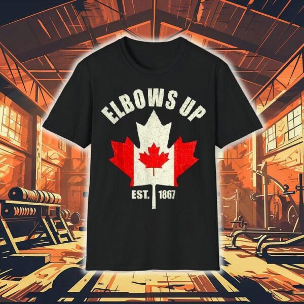 Proud Canadian Strong Elbows Up Canada Est 1867 Shirt
