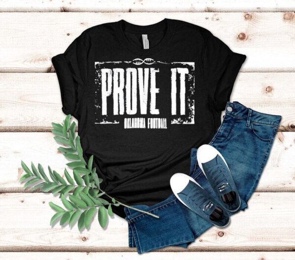 Prove It Oklahoma Football Shirt