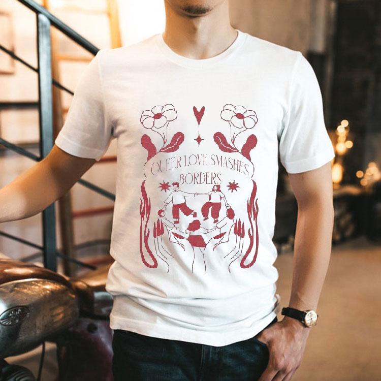 Queer Love Smashes Borders Shirt 2 Queer Love Smashes Borders Tshirt