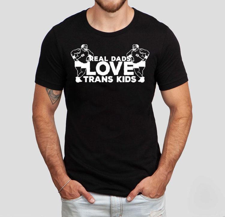 Real Dads Love Trans Kids Shirt 4 Real Dads Love Trans Kids Tshirt