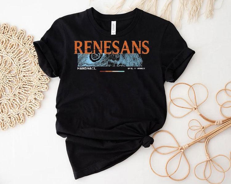 Renesans Hangnail Shirt 4 Renesans Hangnail Tshirt