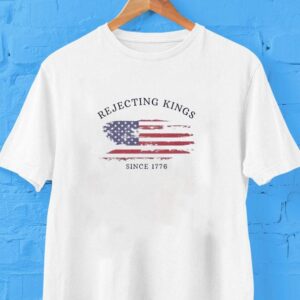 Retro Rejecting Kings Since 1776 Protest Pro Democracy Shirt