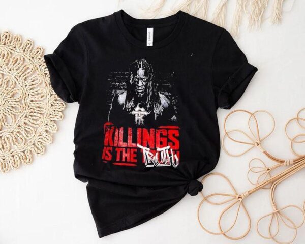 Ron Killings Is The Truth Shirt