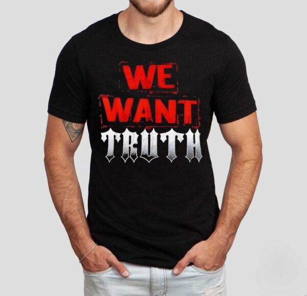 Ron Killings We Want Truth Shirt