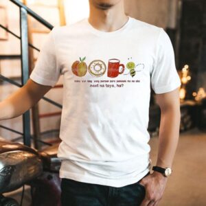 Sana Nga Mag Duo Pa Tayo No Baka Yun Lang Yung Parraan Para Pansinin Mo Na Ako Next Na Tayo Ha Shirt